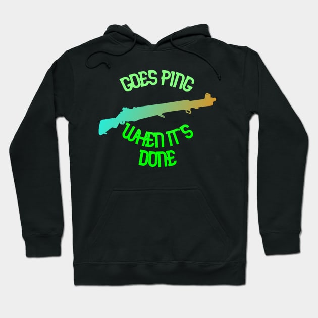 M1 Garand Goes Ping Green Hoodie by MilsurpNerd